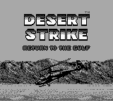 Desert Strike Return to the Gulf title screen for GameBoy